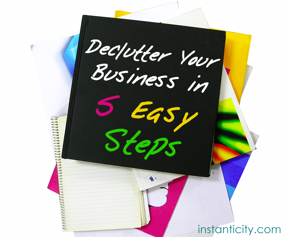 Guidebook on decluttering business effectively in steps