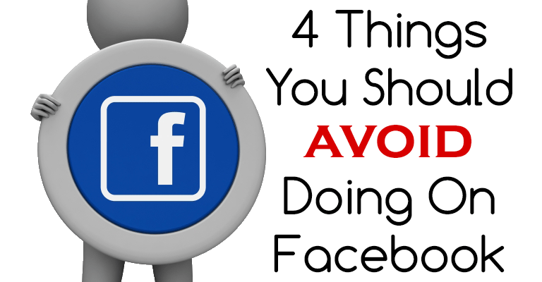 Figure holding Facebook logo shield, text "4 Things to Avoid on Facebook.