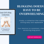 Blogging made easy with Lazy Girl's Blog Collection