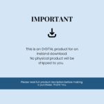 Digital product for instant download, not physical.