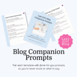 Lazy Girl's Blog prompts for content creation.